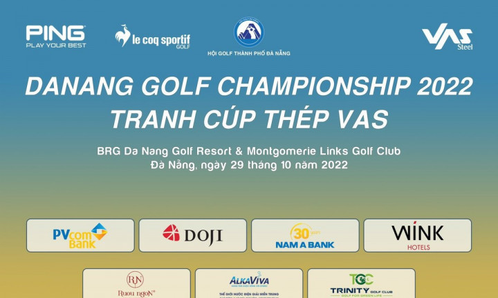 Hội Golf TP Đà Nẵng tổ chức giải “DANANG GOLF CHAMPIONSHIP 2022- Tranh cúp thép VAS” tri ân hội viên