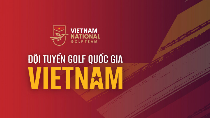 Hiệp hội golf Việt Nam công bố danh sách đội tuyển Golf Quốc gia 2023