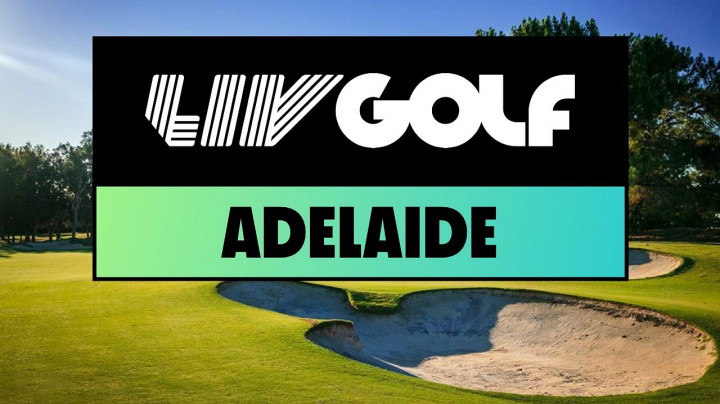 LIV Golf Adelaide ấn định thời gian tổ chức mới vào năm 2024