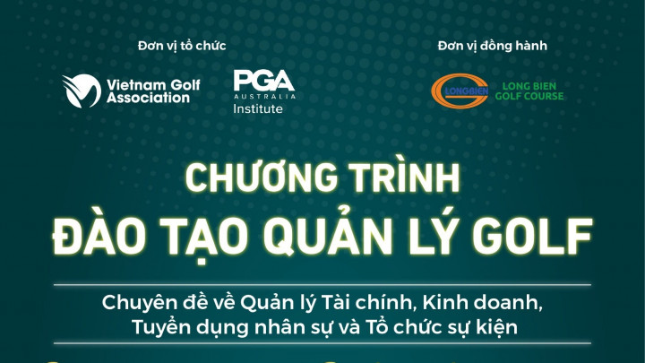 Hiệp hội Golf Việt Nam tổ chức Chương Trình Đào Tạo Quản Lý Golf lần thứ 2