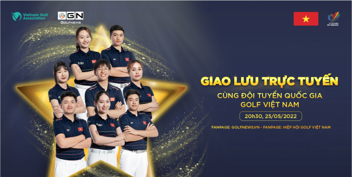 GolfNews tổ chức giao lưu trực tuyến với tuyển golf Việt Nam dự SEA Games 31