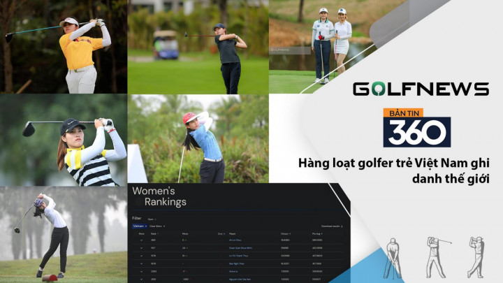 Bản tin GolfNews 629 – Hàng loạt golfer trẻ Việt Nam ghi danh thế giới