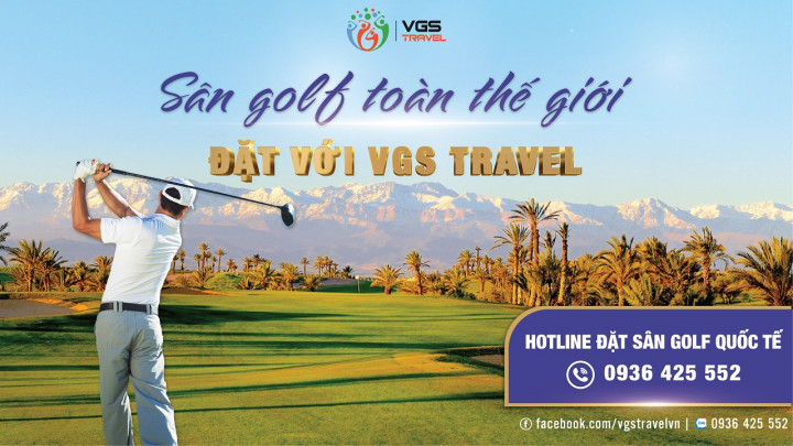 Booking mọi sân golf quốc tế dễ dàng với VGS Travel