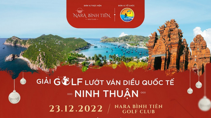 Nara Bình Tiên Golf Club phối hợp tỉnh Ninh Thuận tổ chức giải golf đồng hành cùng Tuần lễ Lướt ván diều với giải thưởng hơn 1 tỷ đồng.